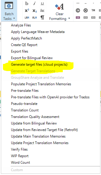 Screenshot of Trados Studio menu with 'Batch Tasks' expanded showing options including 'Generate target files (cloud projects)' and 'Generate Target Translations'. The cloud option is highlighted.