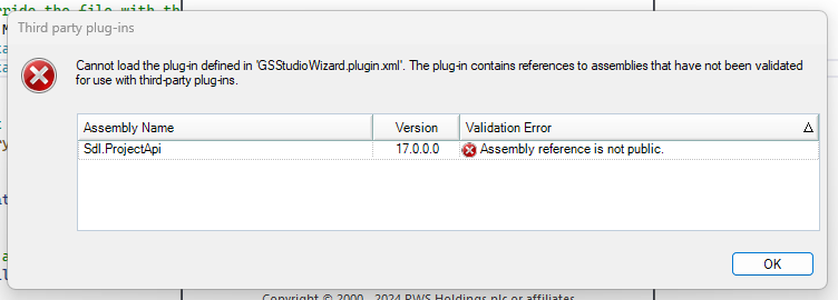 Error dialog box stating 'Cannot load the plug-in defined in 'GSStudioWizard.plugin.xml'. The plug-in contains references to assemblies that have not been validated for use with third-party plug-ins.' with a table highlighting 'Sdl.ProjectApi' assembly, version '17.0.0.0', and a validation error 'Assembly reference is not public.'