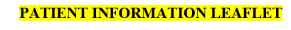 Text 'PATIENT INFORMATION LEAFLET' highlighted in yellow, displayed in a Word document style.