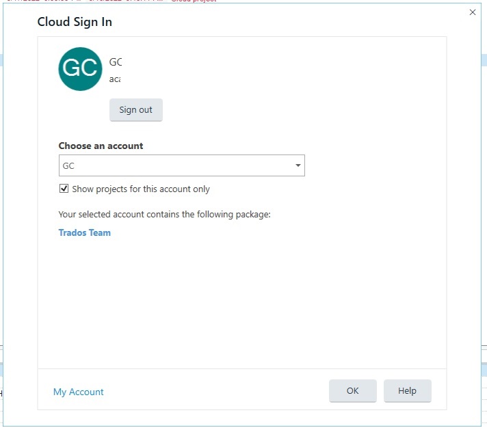 Trados Studio Cloud Sign In dialog box showing a logged-in user 'GC' with an option to choose an account and a checkbox for 'Show projects for this account only'. The selected package is 'Trados Team'.