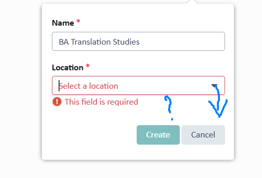 Screenshot of an account creation interface with fields for Name and Location. The Name field is filled with 'BA Translation Studies'. The Location field is empty with a placeholder text 'Select a location' and a red warning stating 'This field is required'. There are 'Create' and 'Cancel' buttons below.