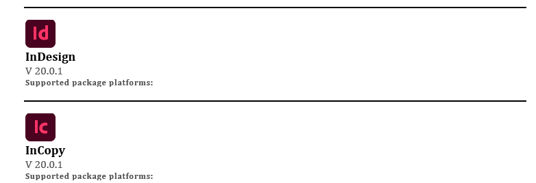 Screenshot showing two software listings: 'InDesign V 20.0.1' and 'InCopy V 20.0.1', each with a logo and text indicating supported package platforms, details not shown.