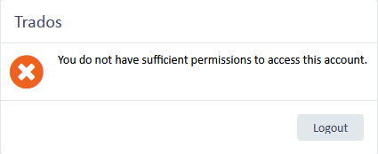 Error message in Trados software stating 'You do not have sufficient permissions to access this account' with a logout button below.