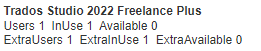 Trados Studio 2022 Freelance Plus license information showing 1 user, 1 in use, 0 available, 1 extra user, 1 extra in use, and 0 extra available.