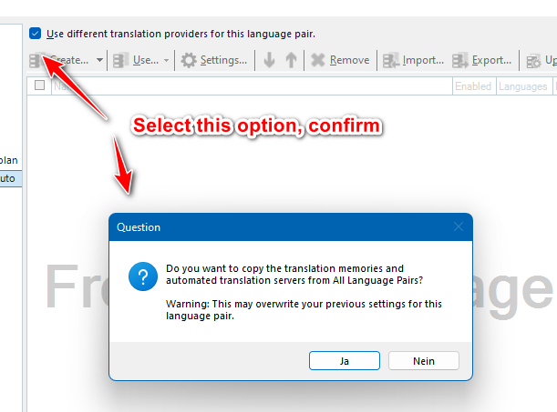 Popup window with a warning message 'Do you want to copy the translation memories and automated translation servers from All Language Pairs? This may overwrite your previous settings for this language pair.' with options 'Ja' and 'Nein'.