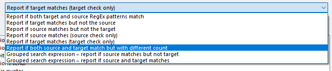 Dropdown menu in Trados Studio with various options for reporting matches, such as 'Report if target matches' and 'Grouped search expression - report if source and target matches'.