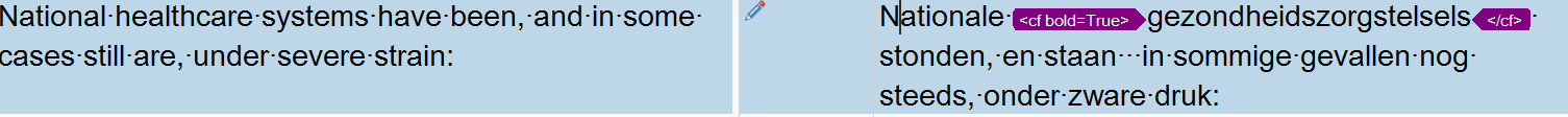 Screenshot of Trados Studio showing a segment comparison with formatting issues. The source text on the left has unnecessary spaces and commas, while the target text on the right correctly displays bold formatting tags around the word 'gezondheidszorgstelsels'.