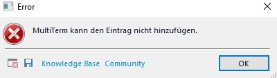 Error dialog box in Trados Studio with message: Multiterm can't add the entry, and buttons for Knowledge Base and Community.