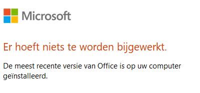 Microsoft notification in Dutch stating no updates are needed and the most recent version of Office is installed on the computer.