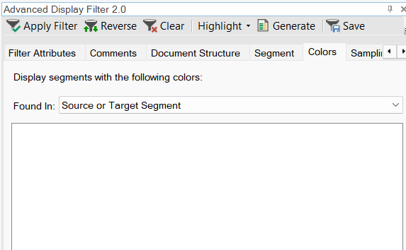 Advanced Display Filter 2.0 window showing the Colors tab with no color options available under 'Display segments with the following colors' and 'Found In' set to 'Source or Target Segment'.
