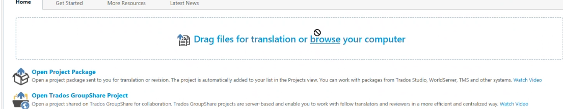 Trados Studio screenshot showing the home screen with options to 'Drag files for translation or browse your computer', 'Open Project Package', and 'Open Trados GroupShare Project'. No visible errors.