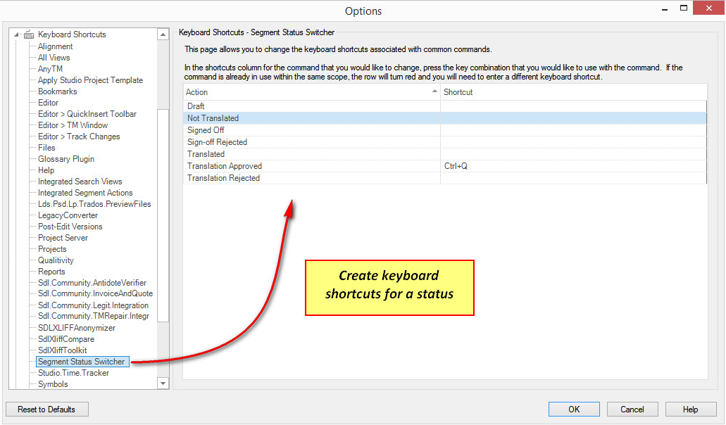 Trados Studio options window showing Keyboard Shortcuts for Segment Status Switcher with a list of actions like Draft, Not Translated, Signed Off, and Translated. A red arrow points to the list with a note saying 'Create keyboard shortcuts for a status'. The Translation Approved action has a shortcut 'Ctrl+Q' assigned.