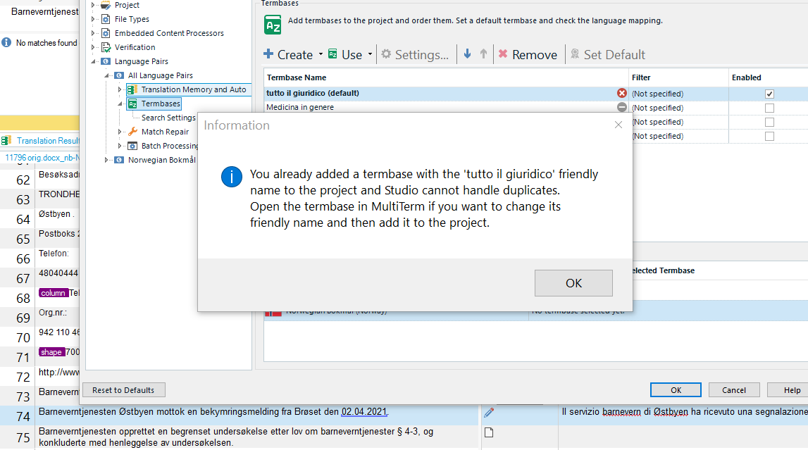 Trados Studio error message pop-up saying 'You already added a term base with the 'tutto il giuridico' friendly name to the project and Studio cannot handle duplicates. Open the term base in MultiTerm if you want to change its friendly name and then add it to the project.'