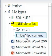 Trados Studio Project view showing File Types list with .NET Libraries option highlighted and expanded to show 'Common' and 'Embedded content'.