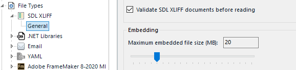 Trados Studio settings showing SDLXLIFF file type options with 'Validate SDLXLIFF documents before reading' checked and 'Embedding' section with 'Maximum embedded file size (MB): 20' set.