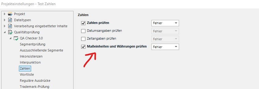 Trados Studio QA Checker 3.0 settings with 'Zahlen prufen' option ticked and a red arrow pointing at it. Other options include 'Datumsangaben prufen', 'Zeitangaben prufen', and 'Ma einheiten und Wahrungen prufen', all set to 'Fehler'.