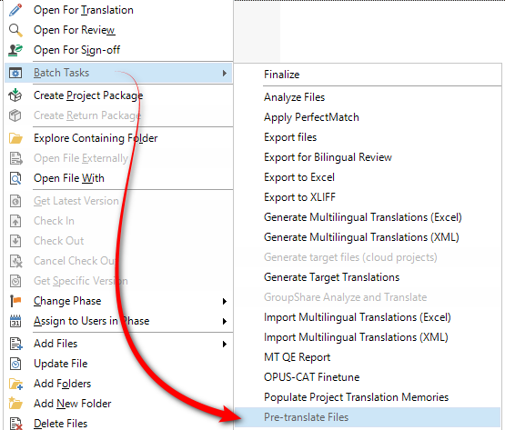 Screenshot displaying the 'Batch Tasks' menu in Trados Studio with the 'Pre-translate Files' option available for selection.