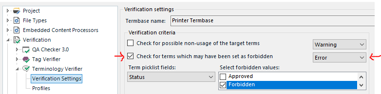 Trados Studio Terminology Verifier settings showing Termbase name 'Printer Termbase', with 'Check for terms which may have been set as forbidden' option selected and severity level set to 'Error'.