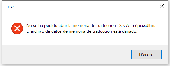 Error message in Trados Studio stating 'Cannot open the translation memory ES_CA - copy.sdltm. The translation memory data file is damaged.' with an 'OK' button.