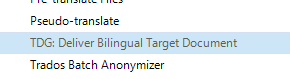 Dropdown menu in Trados Studio with 'TDG: Deliver Bilingual Target Document' option highlighted.