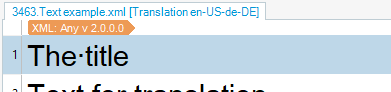 Screenshot of Trados Studio interface showing the XML file opened with the XML: Any v 2.0.0.0 file type, indicating the file type used for translation.