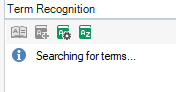 Trados Studio Term Recognition panel displaying a message 'Searching for terms...' indicating that the term search is in progress.