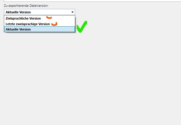 Trados Studio screenshot showing an export data version dropdown menu with 'Current Version' selected and a green checkmark indicating active, while 'Target Language Version' and 'Last Bilingual Version' are greyed out indicating inactivity.