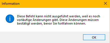 Information dialog box in Trados Studio with a warning icon and message in German indicating that the command cannot be executed because there are still preliminary changes that need to be confirmed before proceeding. An 'OK' button is present.