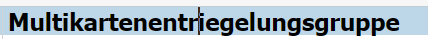 Screenshot of Trados Studio showing a single word 'Multikartentriegelungsgruppe' without any visible errors or warnings.