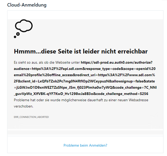 Error message in Trados Studio stating 'Hmm...diese Seite ist leider nicht erreichbar' which translates to 'Hmm...this page is unfortunately not reachable' with a URL and 'ERR_CONNECTION_ABORTED' at the bottom.