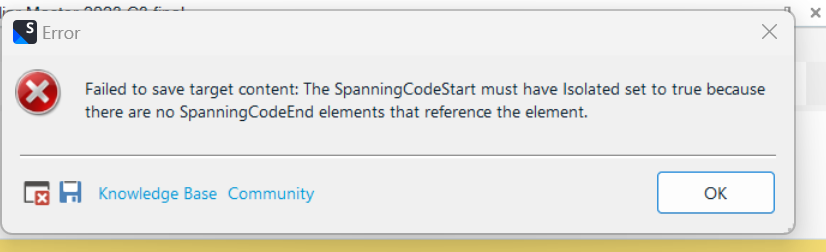 Error message in Trados Studio 2022 stating 'Failed to save target content: The SpanningCodeStart must have Isolated set to true because there are no SpanningCodeEnd elements that reference the element.' with an OK button.