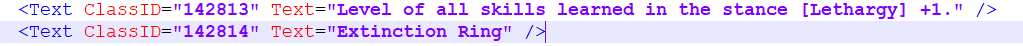 Screenshot of XML code with two Text ClassID elements, one containing the text 'Level of all skills learned in the stance Lethargy +1.' and the other 'Extinction Ring.' Both are highlighted indicating selection.