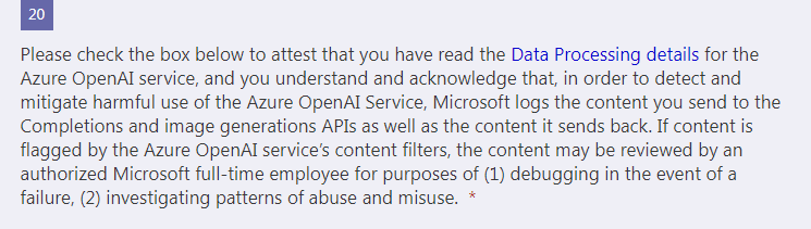 Data Processing details for Azure OpenAI service with a mandatory checkbox for attesting the user has read and understood the terms regarding content logging and review by Microsoft.