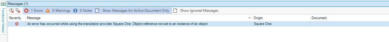 Screenshot of Trados Studio Messages panel showing 1 error. The error message reads: 'An error has occurred while using the translation provider Square One: Object reference not set to an instance of an object.'