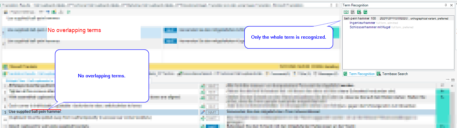 Screenshot of Trados Studio with a Term Recognition pane showing 'ball-pein hammer' recognized as a term. Annotations indicate 'No overlapping terms' and 'Only the whole term is recognized.'