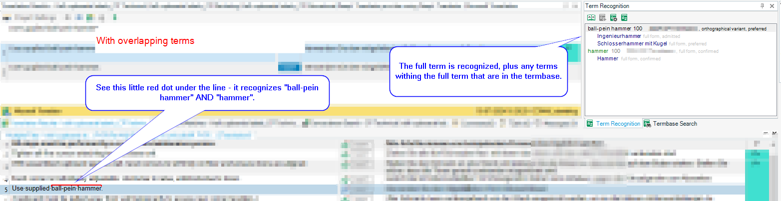 Screenshot of Trados Studio with Term Recognition pane. 'ball-pein hammer' and 'hammer' are recognized with overlapping terms. Annotations highlight a red dot indicating recognition of both terms.