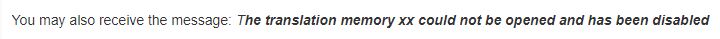 Error message displayed in a software interface: The translation memory xx could not be opened and has been disabled.