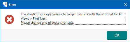 Error dialog box in Trados Studio stating 'The shortcut for Copy Source to Target conflicts with the shortcut for All Views > Find Next. Please change one of these shortcuts.'