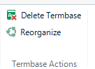 Screenshot of Trados Studio showing Termbase Actions with 'Delete Termbase' and 'Reorganize' options.