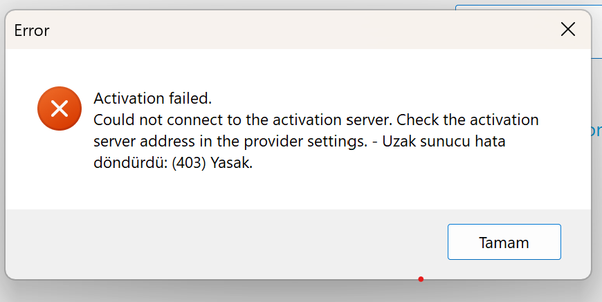 Error dialog box from Trados Studio stating 'Activation failed. Could not connect to the activation server. Check the activation server address in the provider settings.' with a Turkish error message indicating a 403 Forbidden error.