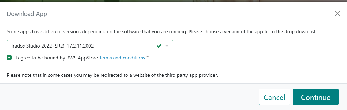 Download App dialog box with a dropdown menu for selecting Trados Studio 2022 (SR2), version 17.2.11.2002 and a checked agreement box for RWS AppStore Terms and Conditions. Continue and Cancel buttons are visible.