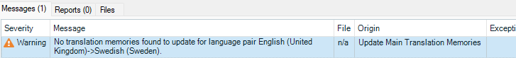 Warning message in Trados Studio stating 'No translation memories found to update for language pair English (United Kingdom)->Swedish (Sweden).'