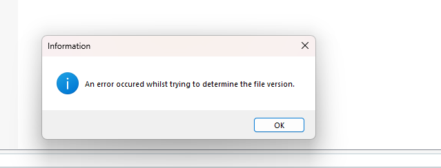 Popup message with title 'Information' displaying the text 'An error occured whilst trying to determine the file version.' and an 'OK' button.