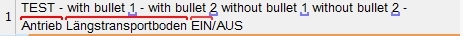Trados Studio translation results displaying 'TEST - with bullet 1 - with bullet 2 without bullet 1 without bullet 2 - Antrieb Langstransportboden EINAUS' without segmentation.