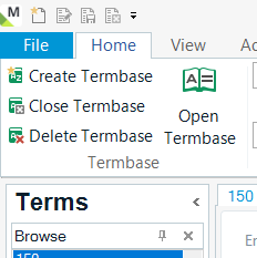 Screenshot of MultiTerm software showing the 'Terms' section with the 'Browse' list closed. Menu options 'Create Termbase', 'Close Termbase', and 'Delete Termbase' are visible.