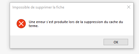 Error dialog box in MultiTerm 2024 with a red cross icon, titled 'Impossible de supprimer la fiche' and the message 'Une erreur s'est produite lors de la suppression du cache du terme' with an OK button.