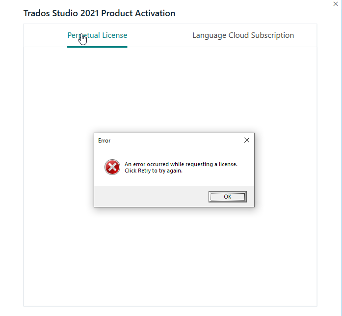 Screenshot of Trados Studio 2021 Product Activation window with an error dialog box stating 'An error occurred while requesting a license. Click Retry to try again.' with an OK button.