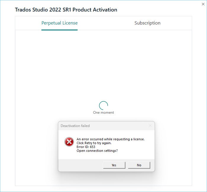 Trados Studio 2022 SR1 Product Activation window showing an error message 'Deactivation failed. An error occurred while requesting a license. Click Retry to try again. Error ID: 653 Open connection settings?' with options Yes and No.