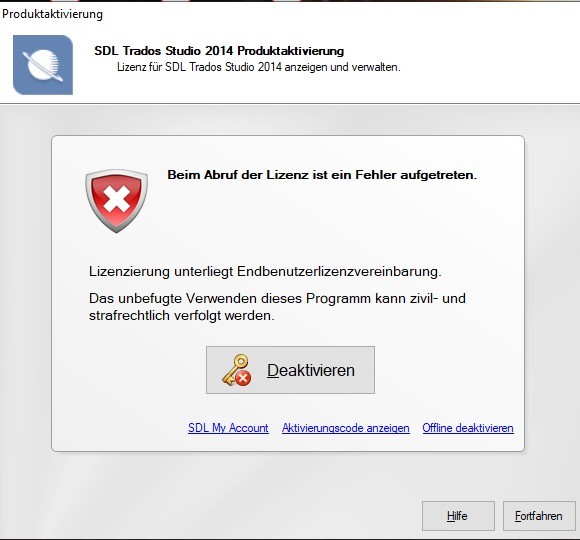 SDL Trados Studio 2014 Product Activation window showing an error message 'Beim Abruf der Lizenz ist ein Fehler aufgetreten' which translates to 'An error occurred while retrieving the license'. There is a deactivate button available.