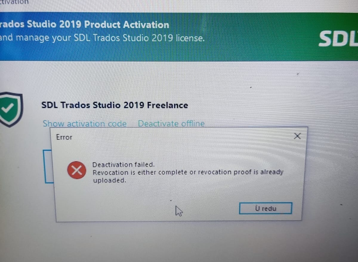 Error message on SDL Trados Studio 2019 Product Activation screen saying 'Deactivation failed. Revocation is either complete or revocation proof is already uploaded.' with a red cross icon and a 'U redu' button.